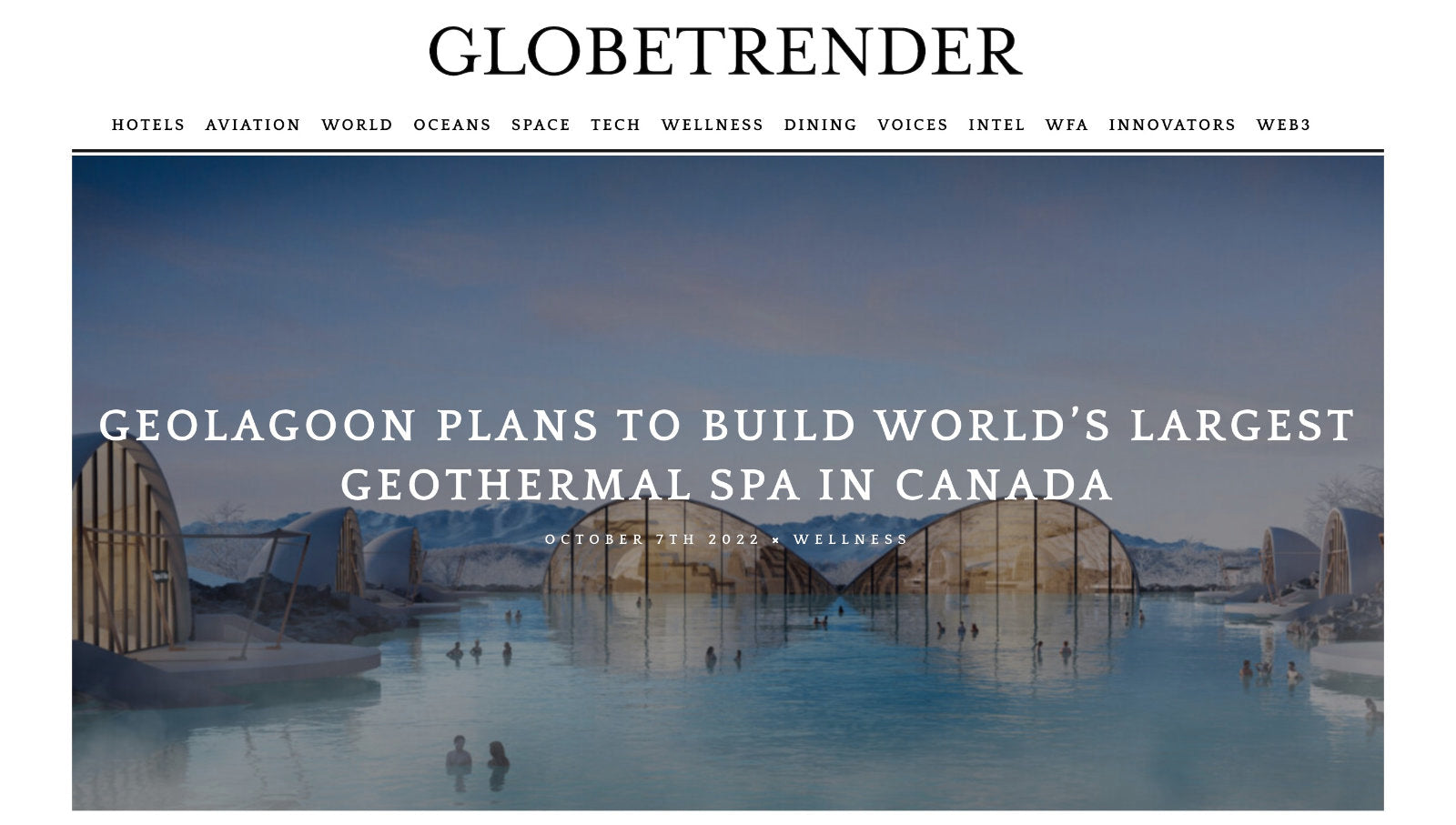 [EN] GEOLAGOON PLANS TO BUILD WORLD’S LARGEST GEOTHERMAL SPA IN CANADA